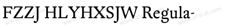 FZZJ HLYHXSJW Regula字体转换